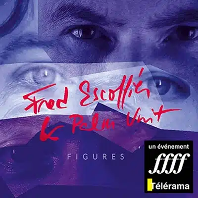 Palm Unit & Fred Escoffier - Figures 